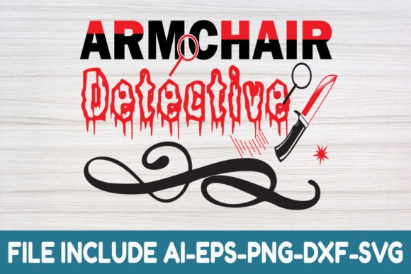 ARMCHAIR DETECTIVE-True Crime Svg