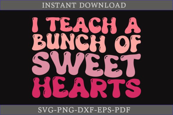 I Teach a Bunch of Sweethearts Retro SVG Review