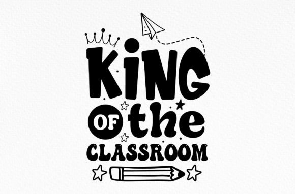 King of the Classroom Svg Review