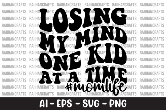 Losing My Mind One Kid at a Time SVG Review