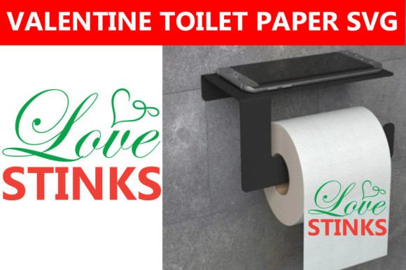 Love Stinks- Valentine Toilet Paper Svg Review