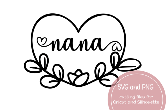 Nana Heart Printable SVG Review