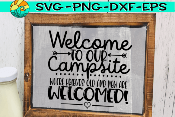 Welcome to Our Campsite SVG Bucket SVG